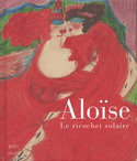 Aloïse: le ricochet solaire